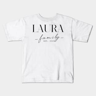 Laura Family EST. 2020, Surname, Laura Kids T-Shirt